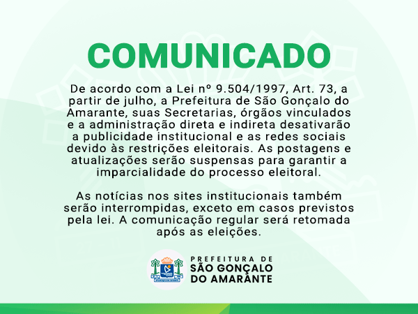 Prefeitura de São Gonçalo do Amarante Suspende Publicidade Institucional Durante Período Eleitoral