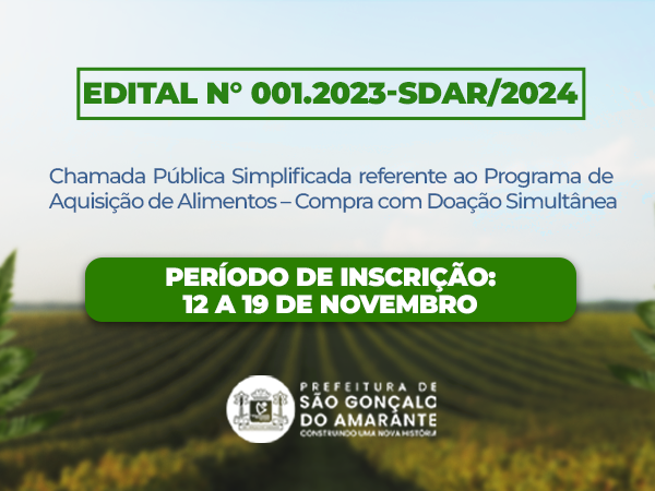 EDITAL N° 001.2023-SDAR/2024 - Chamada Pública Simplificada referente ao Programa de Aquisição de Alimentos